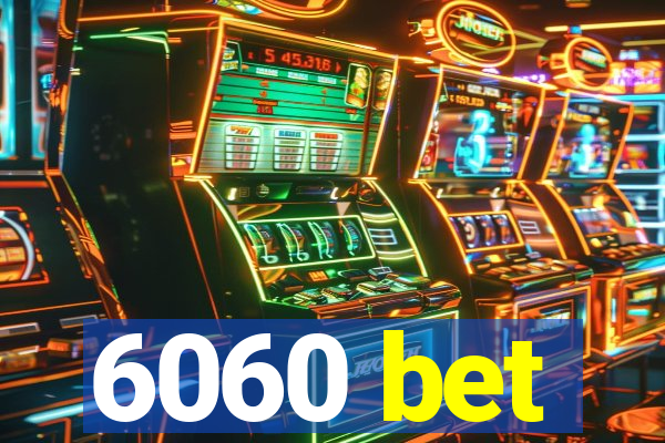 6060 bet